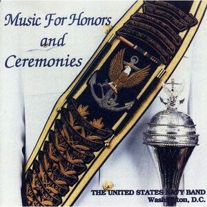 United States Navy Band - Music for Honors and Ceremonies  CD